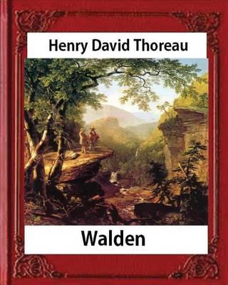 Walden, (1854), by Henry David Thoreau (Worlds Classics) - Henry David Thoreau