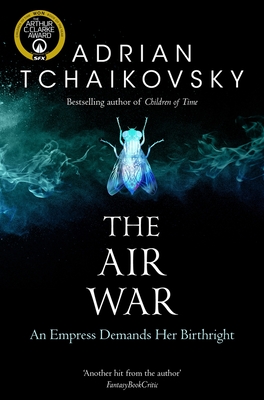 The Air War: Volume 8 - Adrian Tchaikovsky