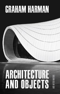 Architecture and Objects - Graham Harman