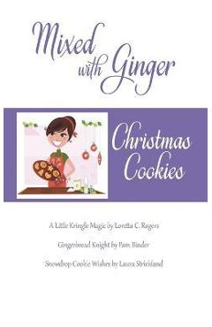 Coperta cărții 'Mixed with Ginger - The Wild Rose Press Authors'