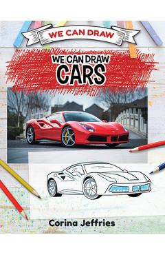 Coperta cărții 'We Can Draw Cars - Corina Jeffries'