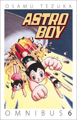 Astro Boy Omnibus, Volume 6 - Osamu Tezuka