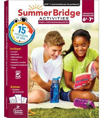 Summer Bridge Activities Spanish 6-7, Grades 6 - 7 - Summer Bridge Activities