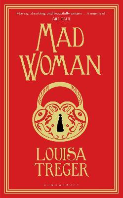 Madwoman - Louisa Treger
