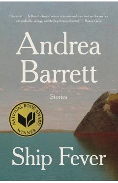 Ship Fever: Stories - Andrea Barrett