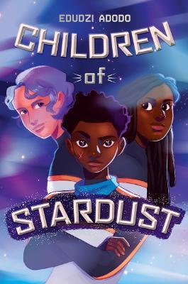 Children of Stardust - Edudzi Adodo