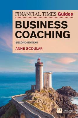 FT Guide to Business Coaching - Anne Scoular