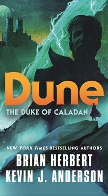 Dune: The Duke of Caladan - Brian Herbert