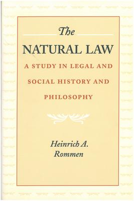 The Natural Law - Heinrich A. Rommen