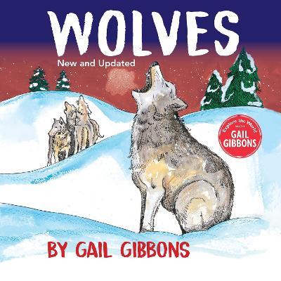 Wolves (New & Updated Edition) - Gail Gibbons