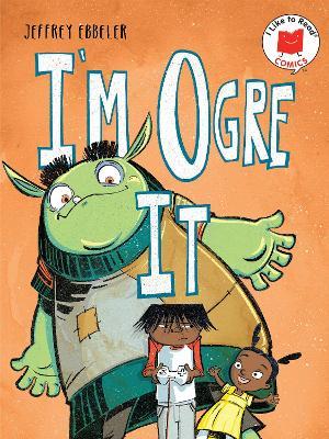 I'm Ogre It - Jeffrey Ebbeler