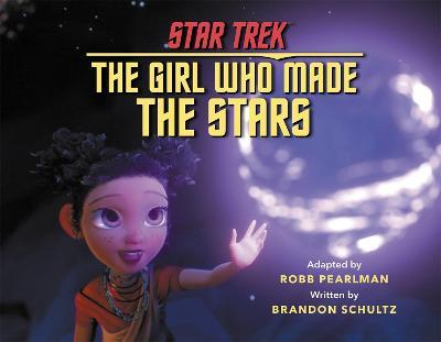 Star Trek Discovery: The Girl Who Made the Stars - Robb Pearlman