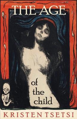 The Age of the Child - Kristen Tsetsi
