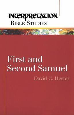 First and Second Samuel - David C. Hester
