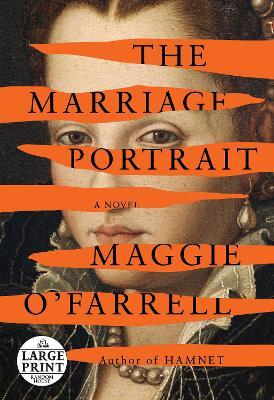 The Marriage Portrait - Maggie O'farrell