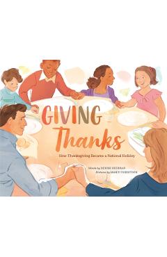 Giving Thanks: How Thanksgiving Became a National Holiday - Denise Kiernan