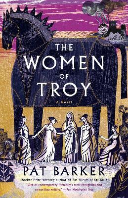 The Women of Troy - Pat Barker