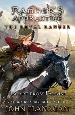 The Royal Ranger: Escape from Falaise - John Flanagan