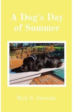 Coperta cărții 'A Dog's Day of Summer - Rick S. Glowaki'