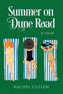 Summer on Dune Road - Rachel Cullen