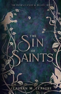 The Sin of Saints - Lauren M. Leasure