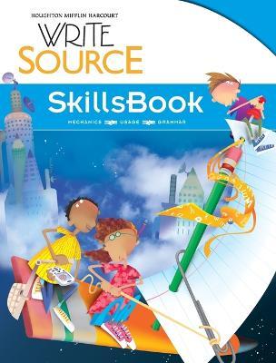 Write Source SkillsBook Student Edition Grade 5 - Houghton Mifflin Harcourt