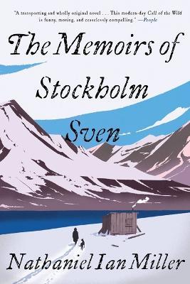 The Memoirs of Stockholm Sven - Nathaniel Ian Miller