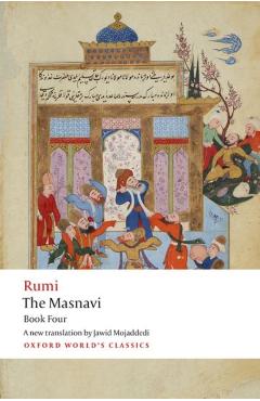 The Masnavi. Book Four - Jalal Al-din Rumi