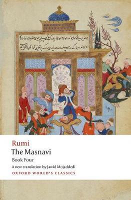 The Masnavi. Book Four - Jalal Al-din Rumi