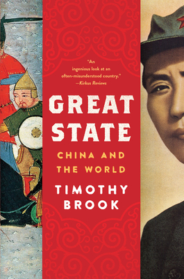 Great State: China and the World - Timothy Brook