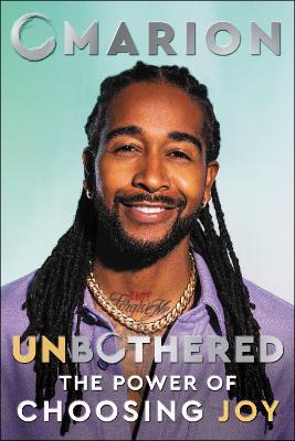 Unbothered: The Power of Choosing Joy - Omarion