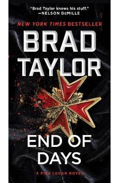 Coperta cărții 'End of Days: A Pike Logan Novel - Brad Taylor'