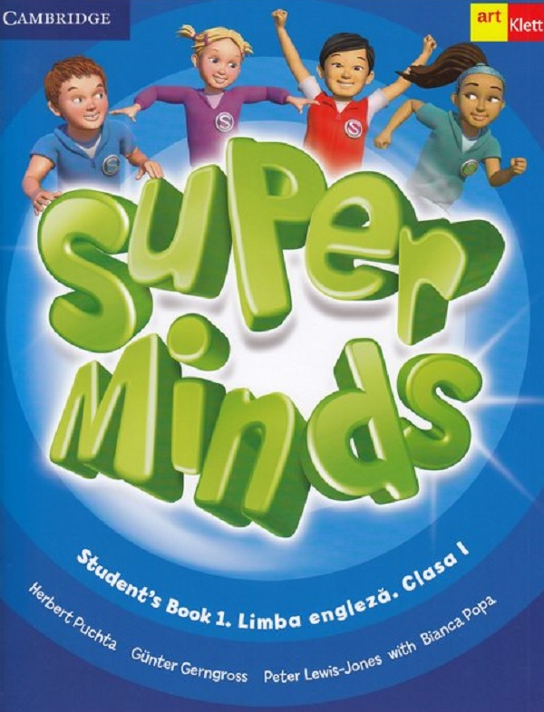 Super Minds. Limba engleza - Clasa 1 - Student's Book 1 + 2CD - Herbert Puchta, Gunter Gerngross, Peter Lewis-Jones, Bianca Popa