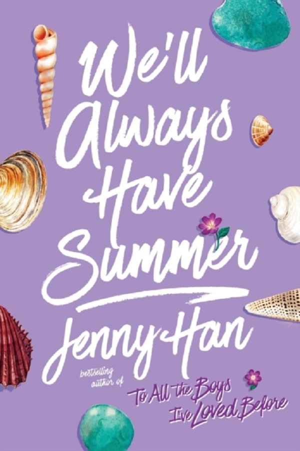 We'll Always Have Summer. Summer #3 - Jenny Han
