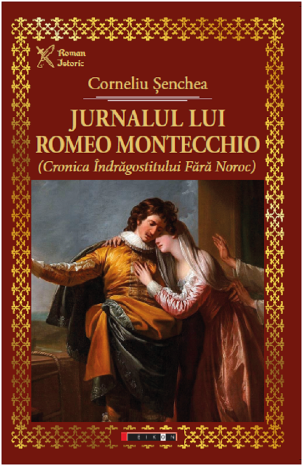Jurnalul lui Romeo Montecchio - Corneliu Senchea
