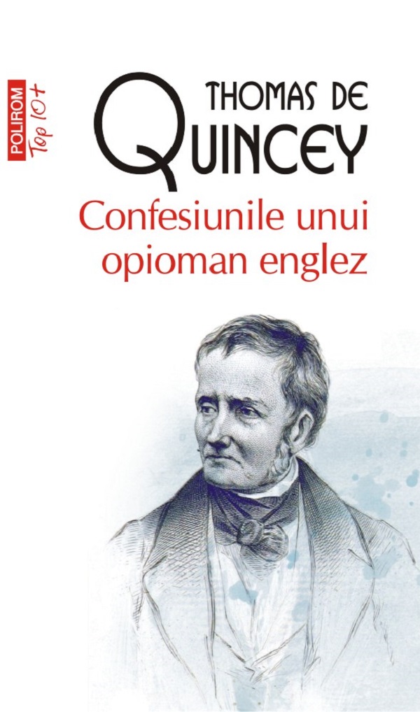 Confesiunile unui opioman englez - Thomas De Quincey