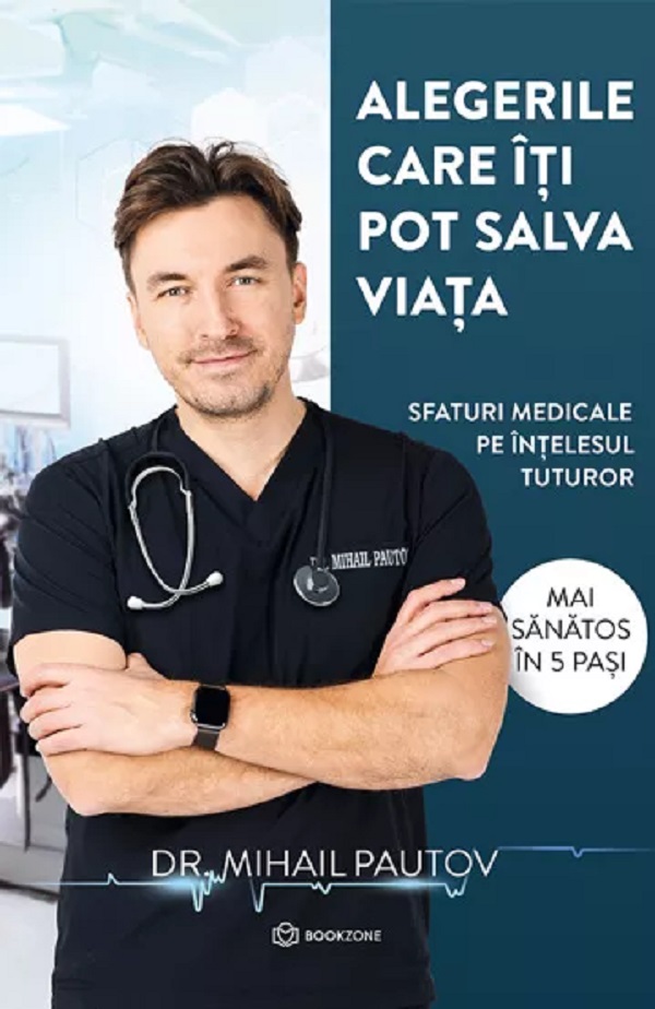 Alegerile care iti pot salva viata - Dr. Mihail Pautov