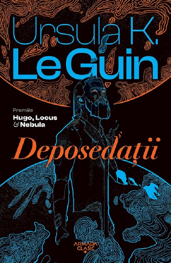 Deposedatii - Ursula K. Le Guin