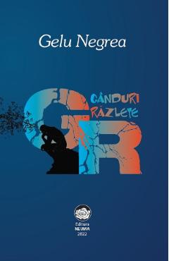 Coperta cărții 'Gânduri rătăzlețe - Gelu Negrea'