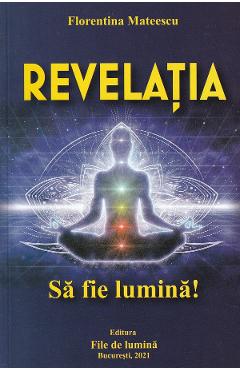 Coperta cărții Revelatia - Florentina Mateescu