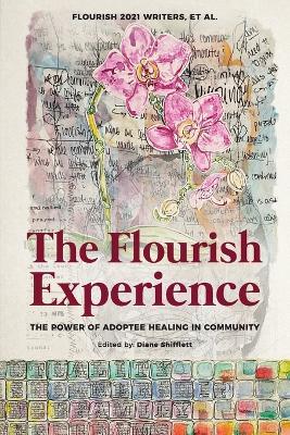 The Flourish Experience: The Power of Adoptee Healing in Community - Writers Et Al Flourish