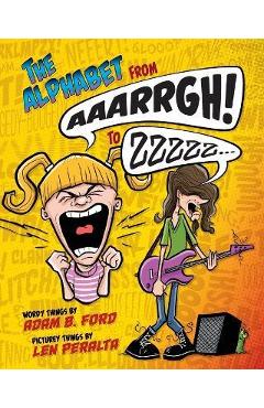 Coperta cărții 'The Alphabet from AAARRGH! to ZZzzz... - Adam B. Ford'