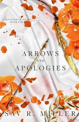 Arrows and Apologies - Sav R. Miller
