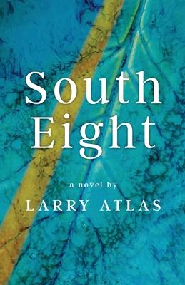 South Eight - Larry Atlas