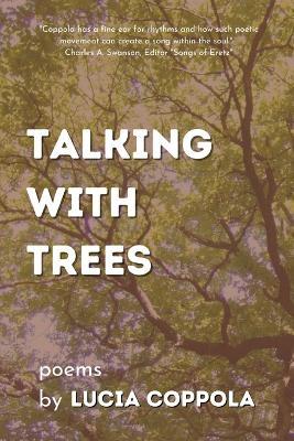 Talking With Trees - Lucia Coppola