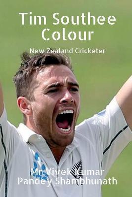 Tim Southee Colour: New Zealand Cricketer - Vivek Kumar Pandey Shambhunath