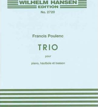 Trio for Piano, Oboe and Bassoon - Francis Poulenc