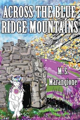Across the Blue Ridge Mountains - M. S. Marangione