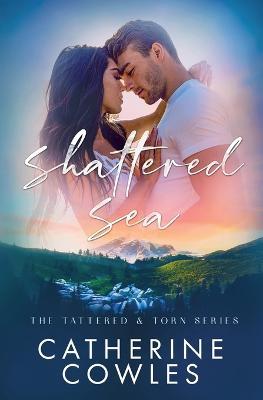 Shattered Sea - Catherine Cowles