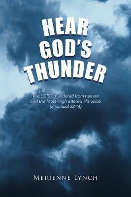 Hear God's Thunder - Merienne Lynch